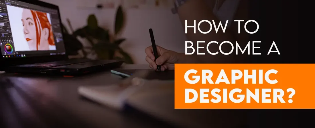 How to become a graphic designer