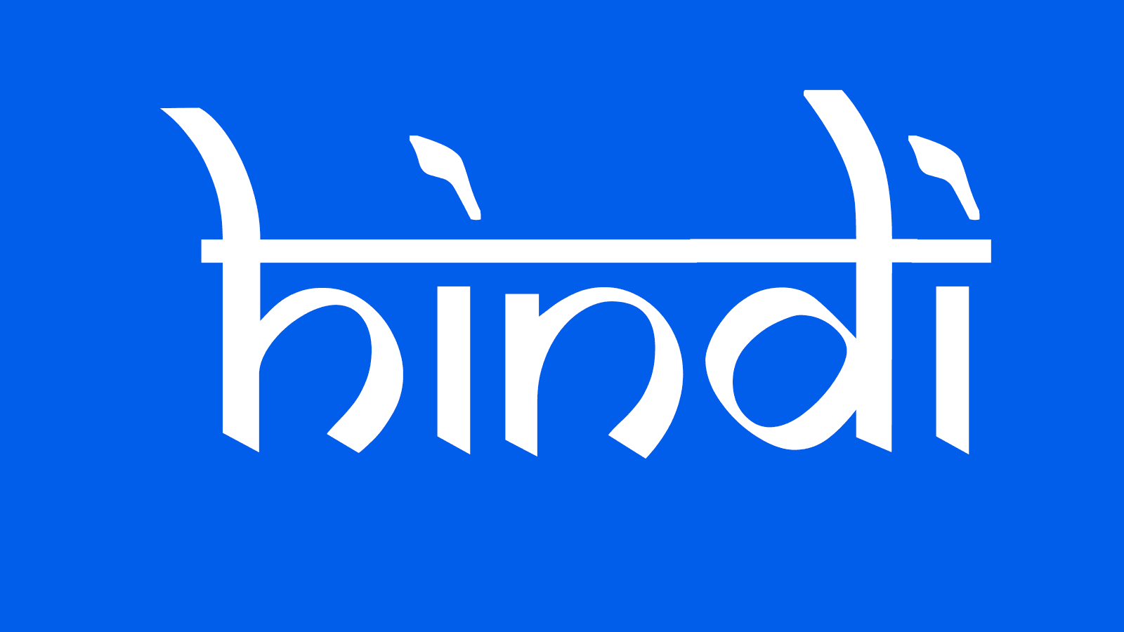 Let Hindi be our National language!