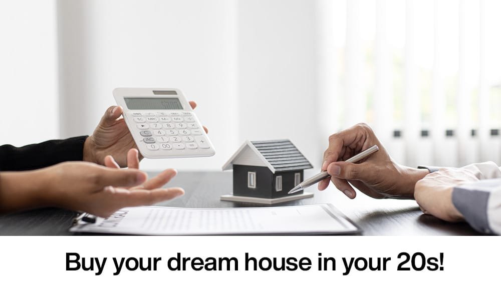 A step-by-step guide to achieving the Dream of Buying your own House in Your 20s in India