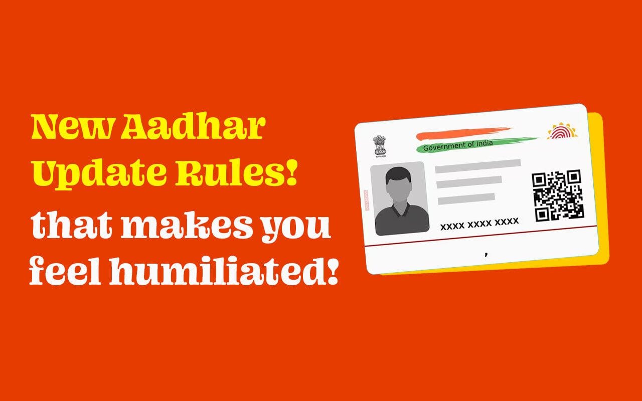 Wanna Update Aadhar? Then get ready to face lots of difficulties as a proud citizen of India!